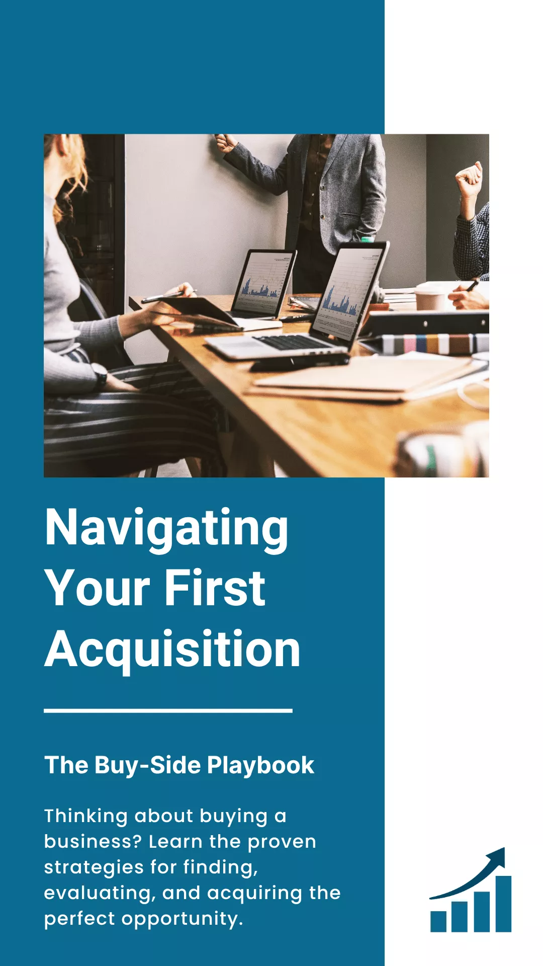 The Buy-Side Playbook: Navigating Your First Acquisition